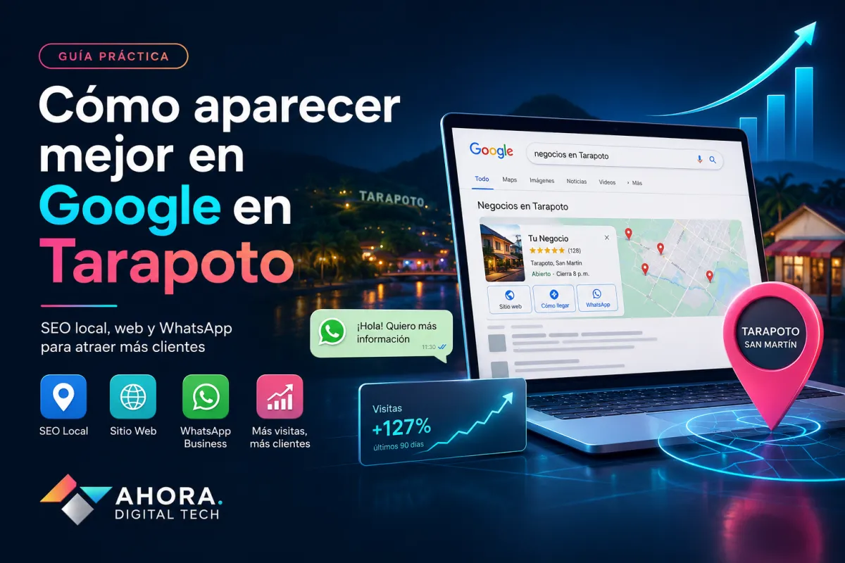 Cómo aparecer mejor en Google en Tarapoto | ADT