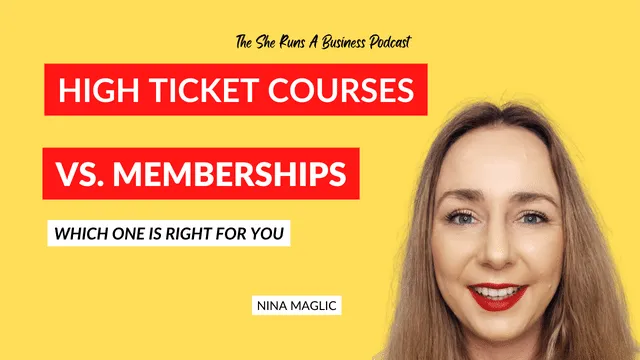 Episode #3: High-Ticket Courses VS. Memberships  Which One Is Right For You?