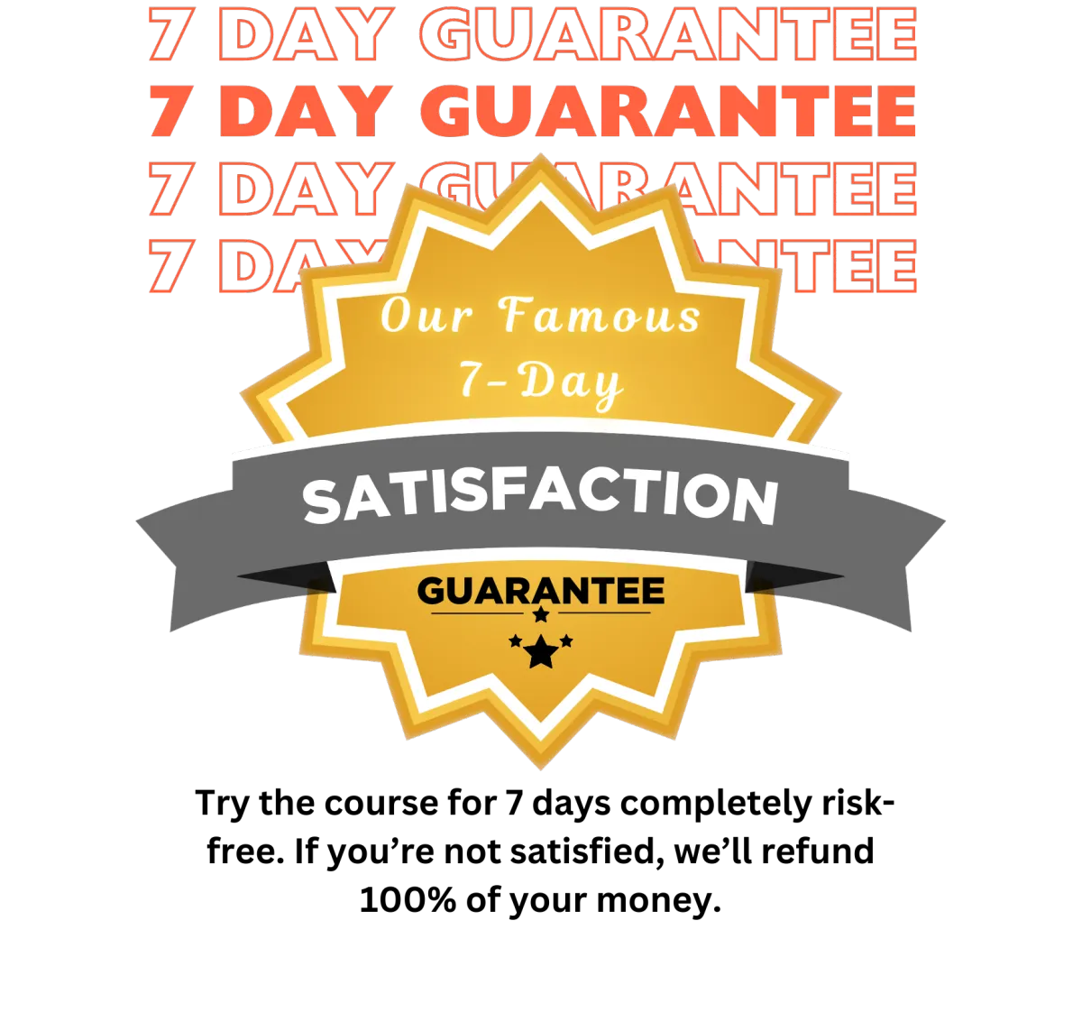 Our Famous Guarantee