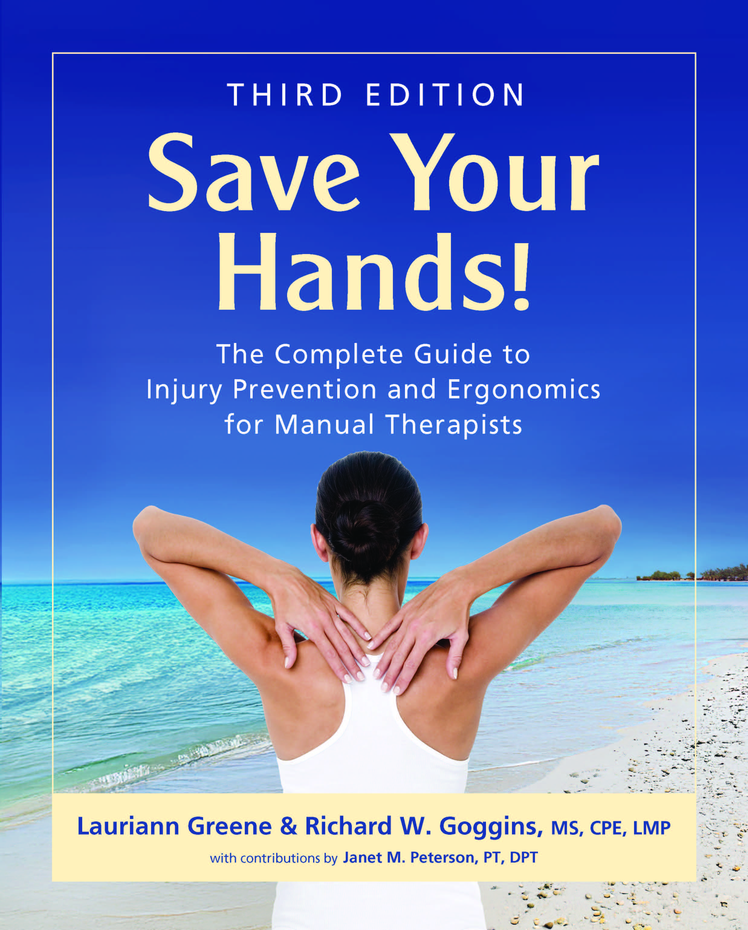 Blue and yellow book about injury prevention for massage and manual therapists.