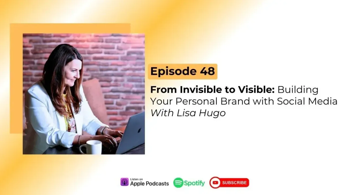 From Invisible to Visible: Build Your Personal Brand