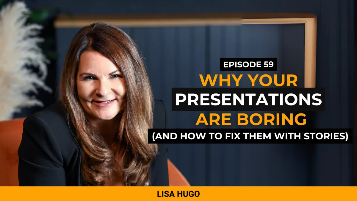 #59: Why Your Presentations Are Boring (and How to Fix Them with Stories)