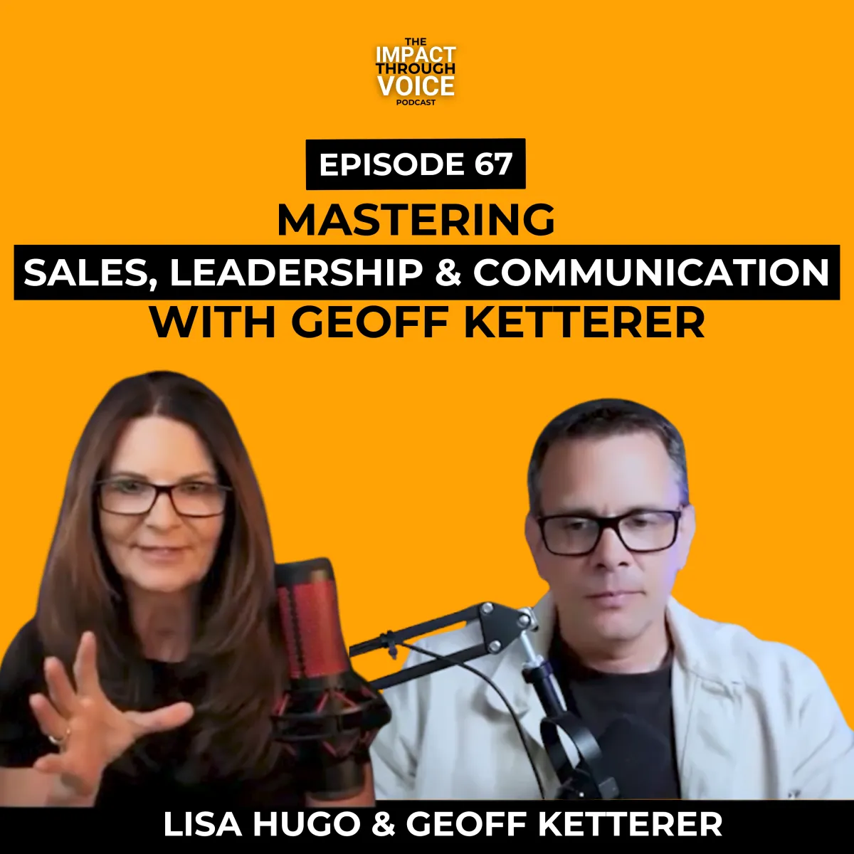 #67: Mastering sales, leadership & communication with Geoff Ketterer