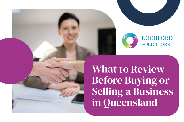 Business sale agreement documents and contract review for buying or selling a business in Queensland