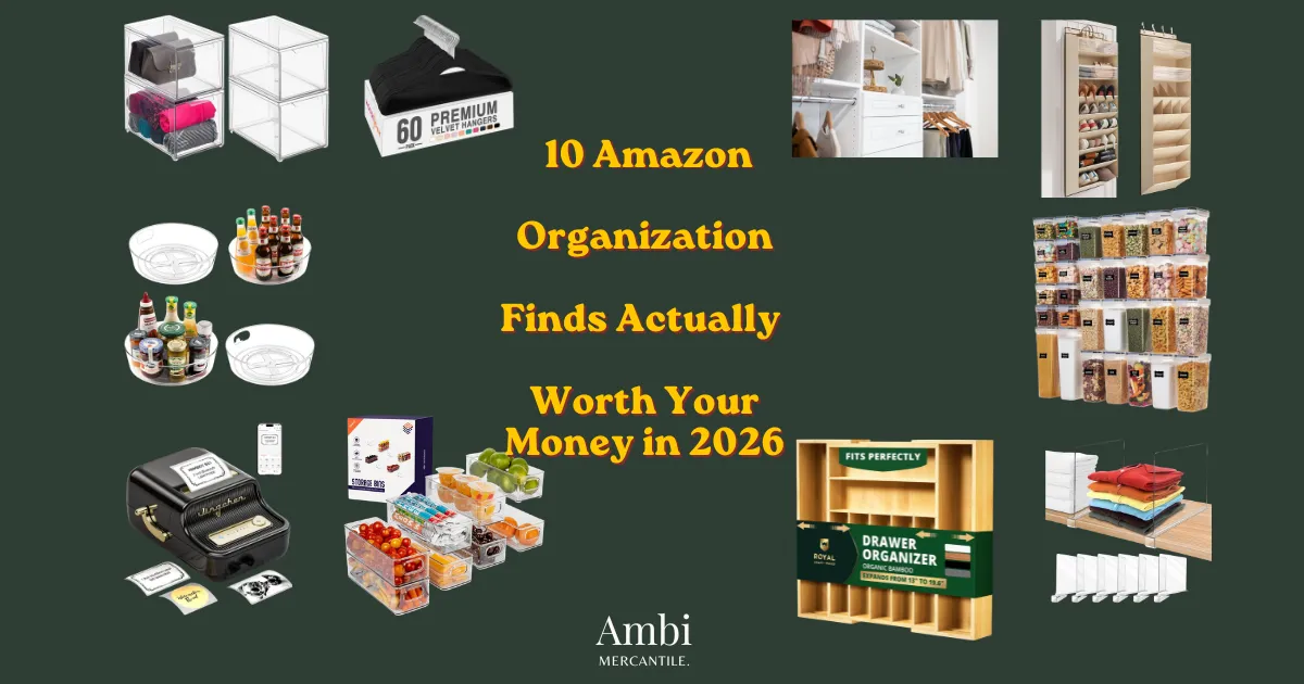 The 10 Amazon Organization Finds Worth Your Money in 2026 (From Someone Who Bought All the Wrong Ones First)
