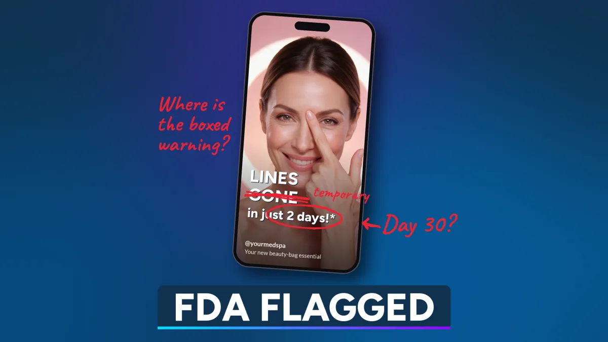 A phone showing a mock beauty reel that reads "Lines gone in just 2 days," marked up in red pen with "temporary," "Day 30?" and "Where is the boxed warning?" above the headline "FDA says no to Jeuveau reel."