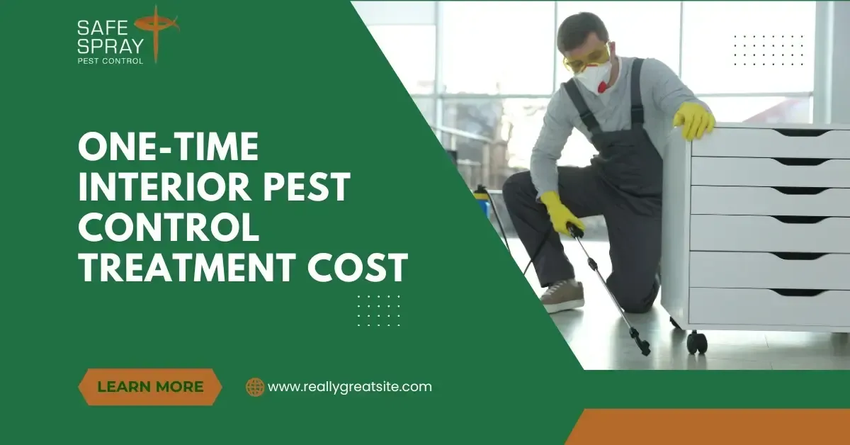 One-Time Interior Pest Control Treatment Cost