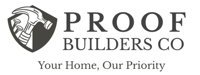 Proof Builders Your Home, Our Priority