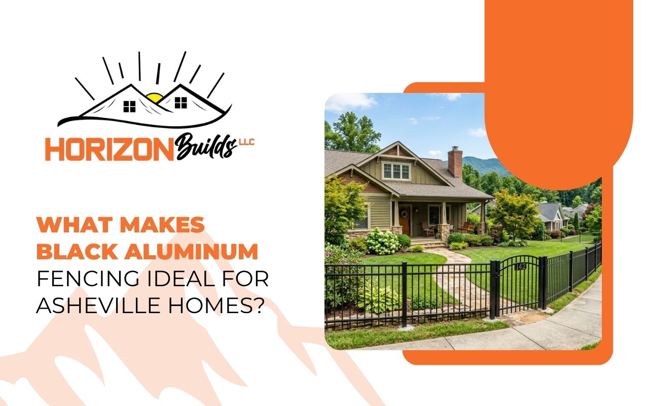 What Makes Black Aluminum Fencing Ideal for Asheville Homes?