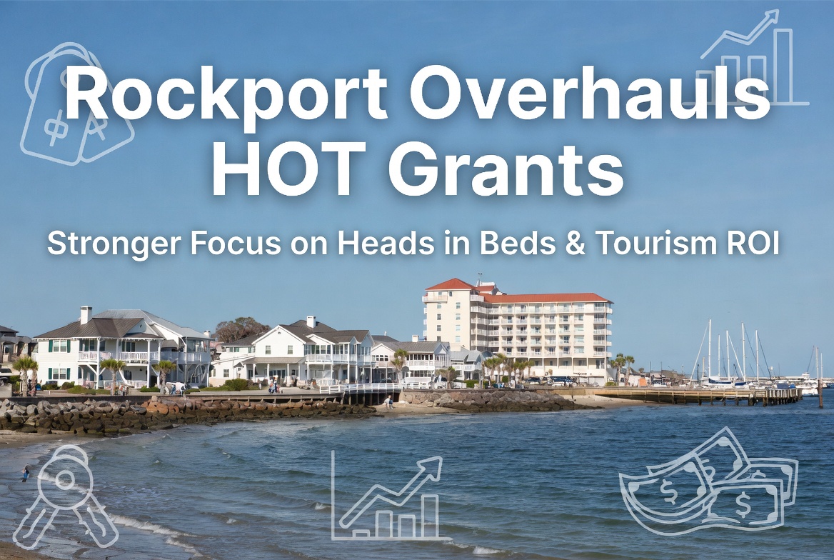 Rockport Overhauls HOT Grant Program, Prioritizes “Heads in Beds” and Tourism ROI