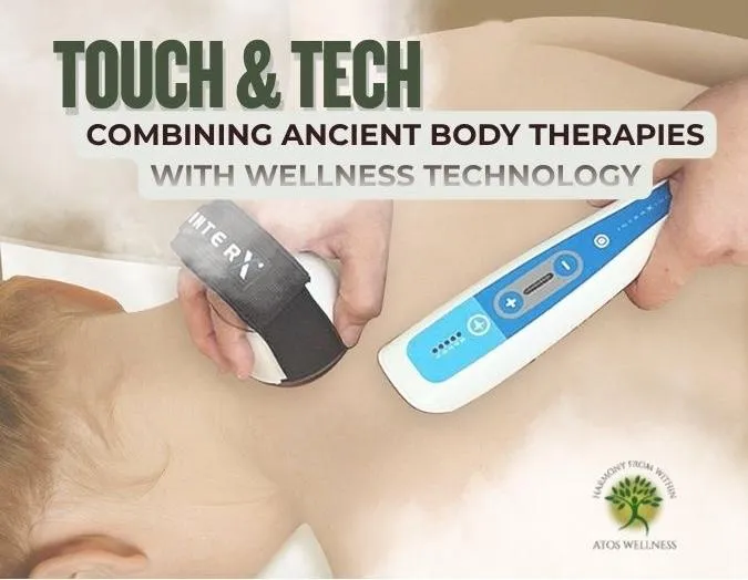 Promotional image for "Touch & Tech" therapy, showing a person receiving a treatment on their neck where a therapist is applying both a handheld digital wellness device and a wearable device. The text overlay reads: "TOUCH & TECH: COMBINING ANCIENT BODY THERAPIES WITH WELLNESS TECHNOLOGY."