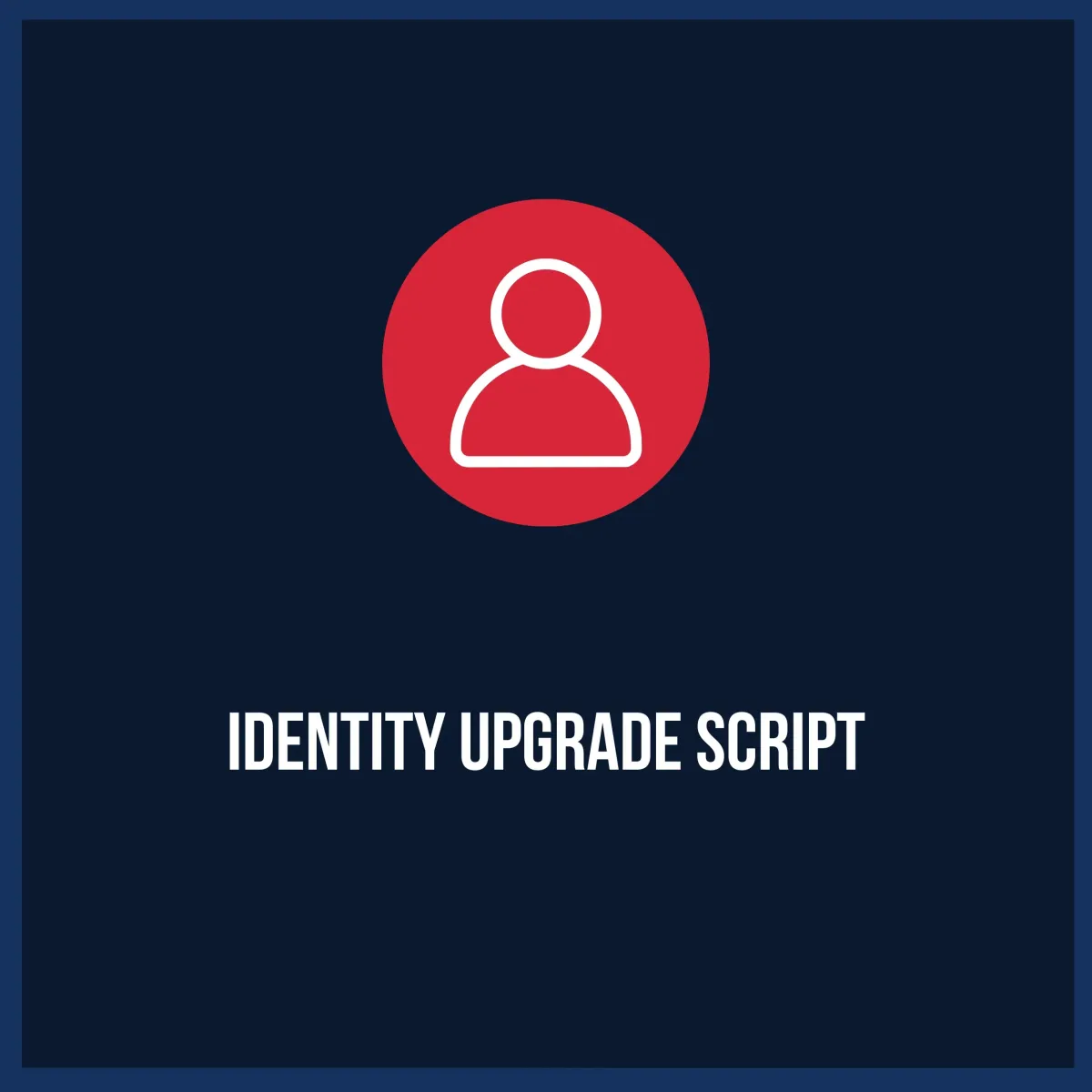 Alpha Elite Dad Identity Updgrade Script