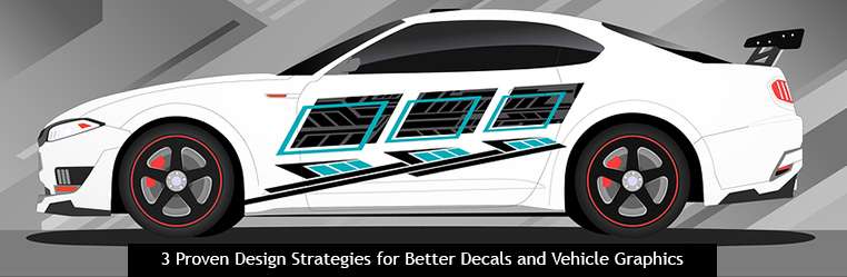Article graphic: "3 Proven Design Strategies for Better Decals and Vehicle Graphics," with text stating mobile advertising using decals and vehicle graphics is incredibly effective.