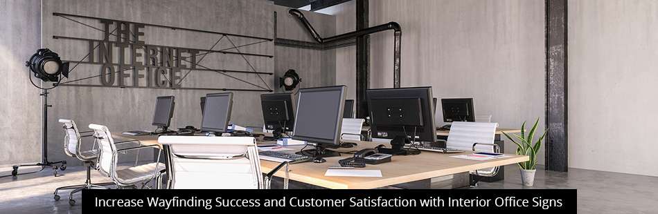 Graphic with the headline "Increase Wayfinding Success and Customer Satisfaction with Interior Office Signs."