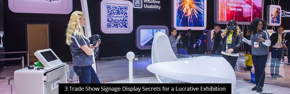 Article title: "3 Trade Show Signage Display Secrets for a Lucrative Exhibition."