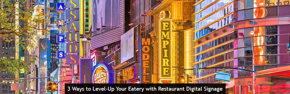 Article title: "3 Ways to Level-Up Your Eatery with Restaurant Digital Signage."