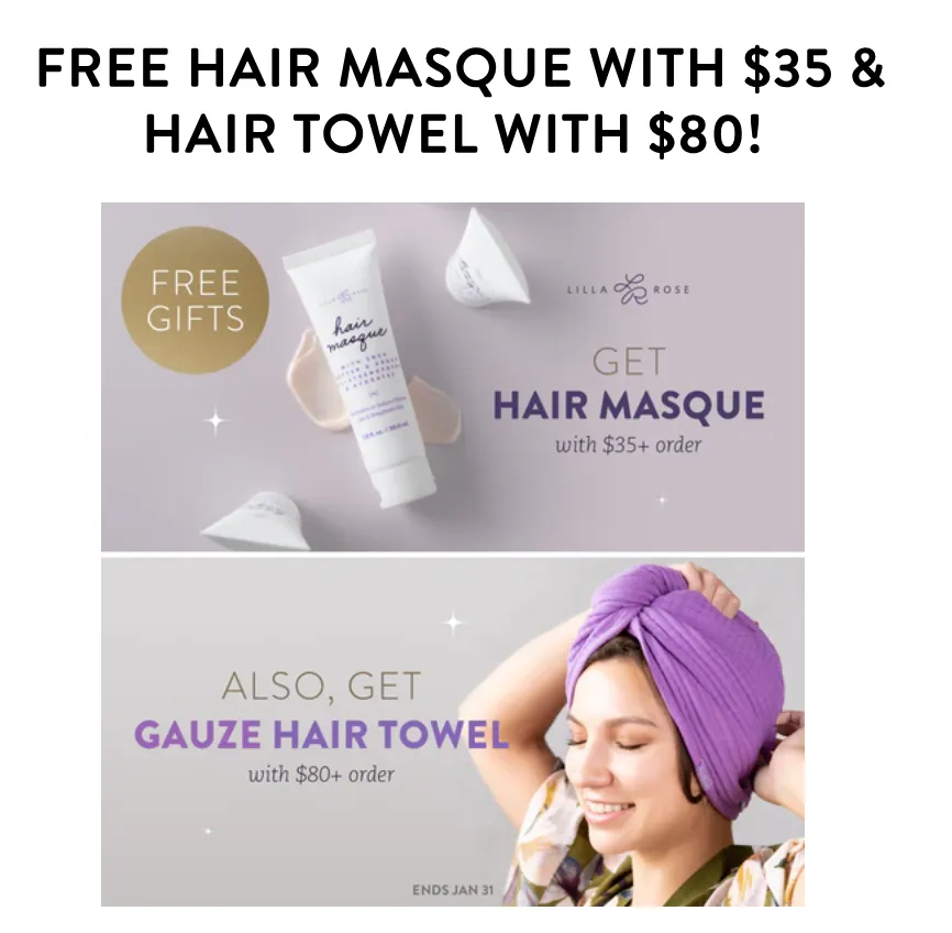 free hair masque with $35 purchase and hair towel with $80