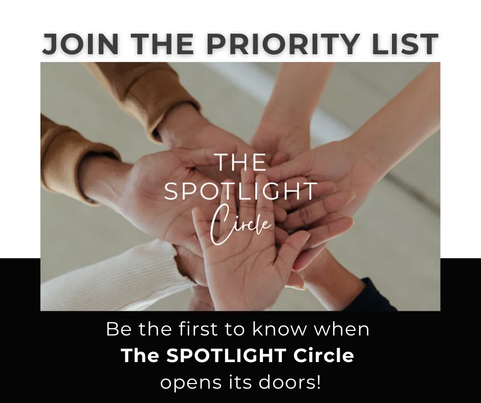 a circle of hands depicting a feeling of community support with The Spotlight Cirle logo instructions to join the priority lisgt
