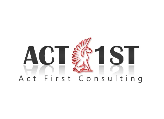 Act First Consulting - Act First Before Your Competition