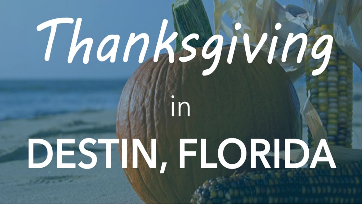 Thanksgiving in Destin, FL|Thanksgiving in Destin, FL|