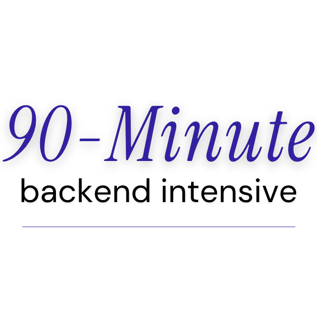 90-Minute Backend Intensive