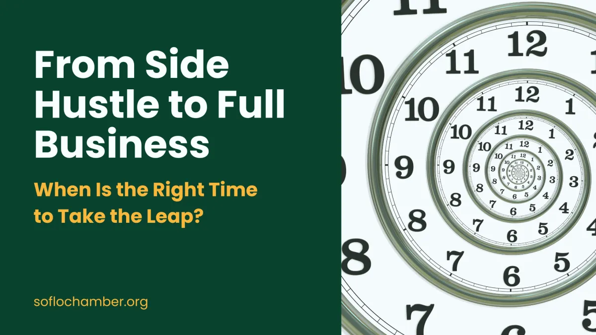 From Side Hustle to Full Business: When Is the Right Time to Take the Leap?