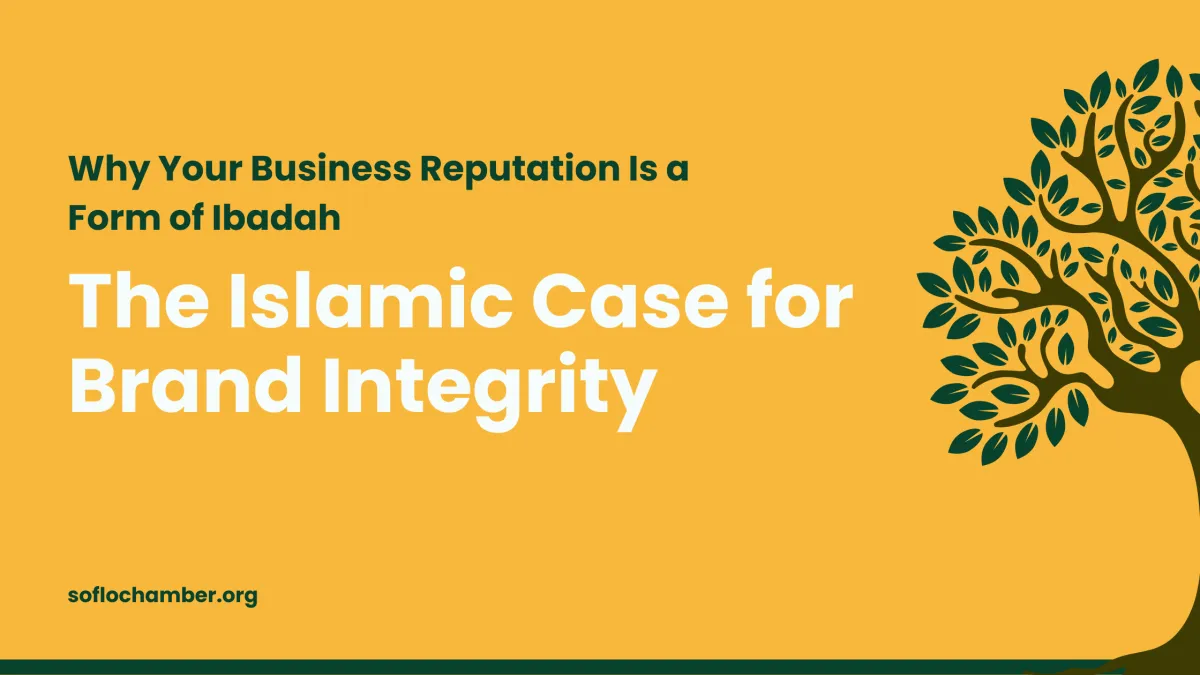 Why Your Business Reputation Is a Form of Ibadah: The Islamic Case for Brand Integrity