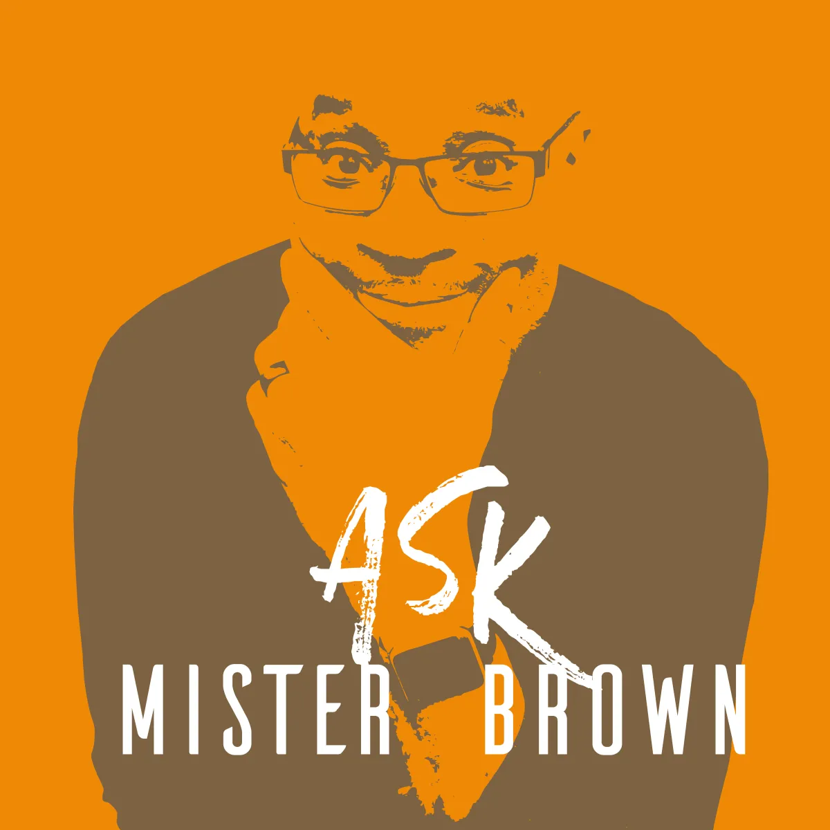 Ask Mister Brown