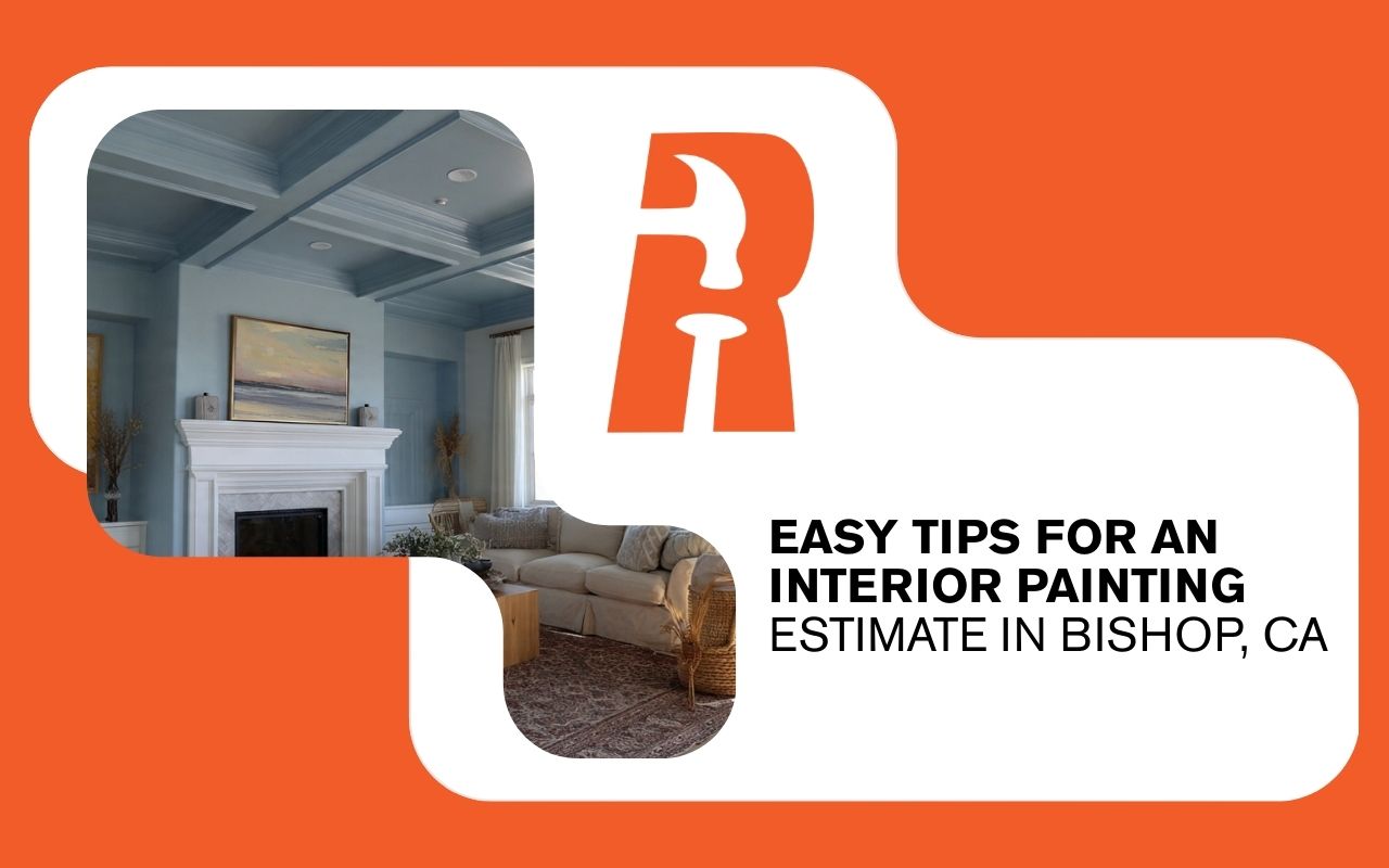 Easy Tips for an Interior Painting Estimate in Bishop, CA