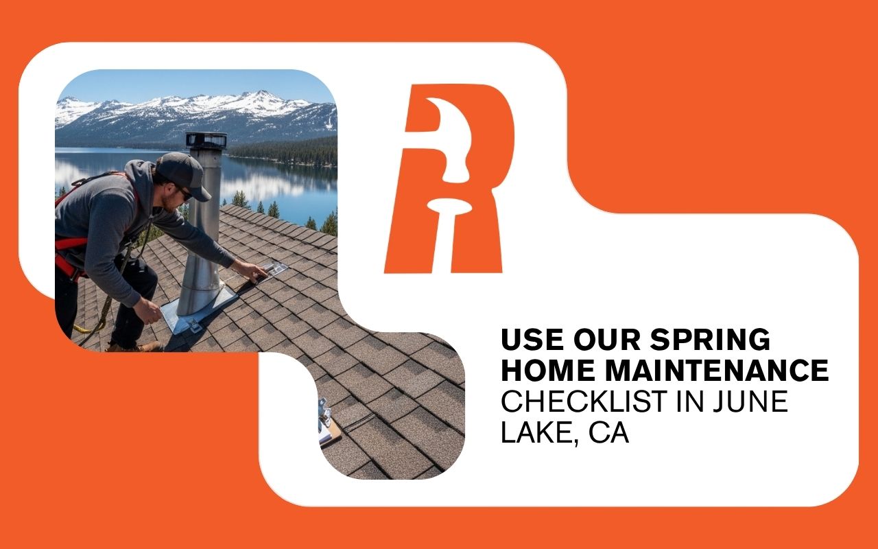 roof inspection for spring home maintenance checklist in June Lake, CA