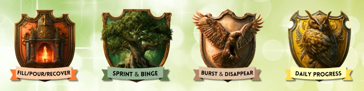 four shields for the four author houses, fill/pour/recover for Heartweaavers, sprint/binge for Mythmakers, Burst/disappear for Wildscribes, and Daily progress for Lorekeepers