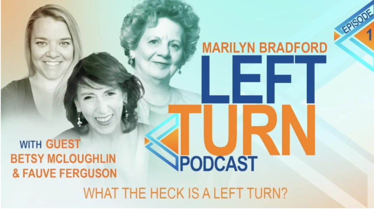 What the Heck is a Left Turn? with Betsy McLoughlin and Fauve Ferguson
