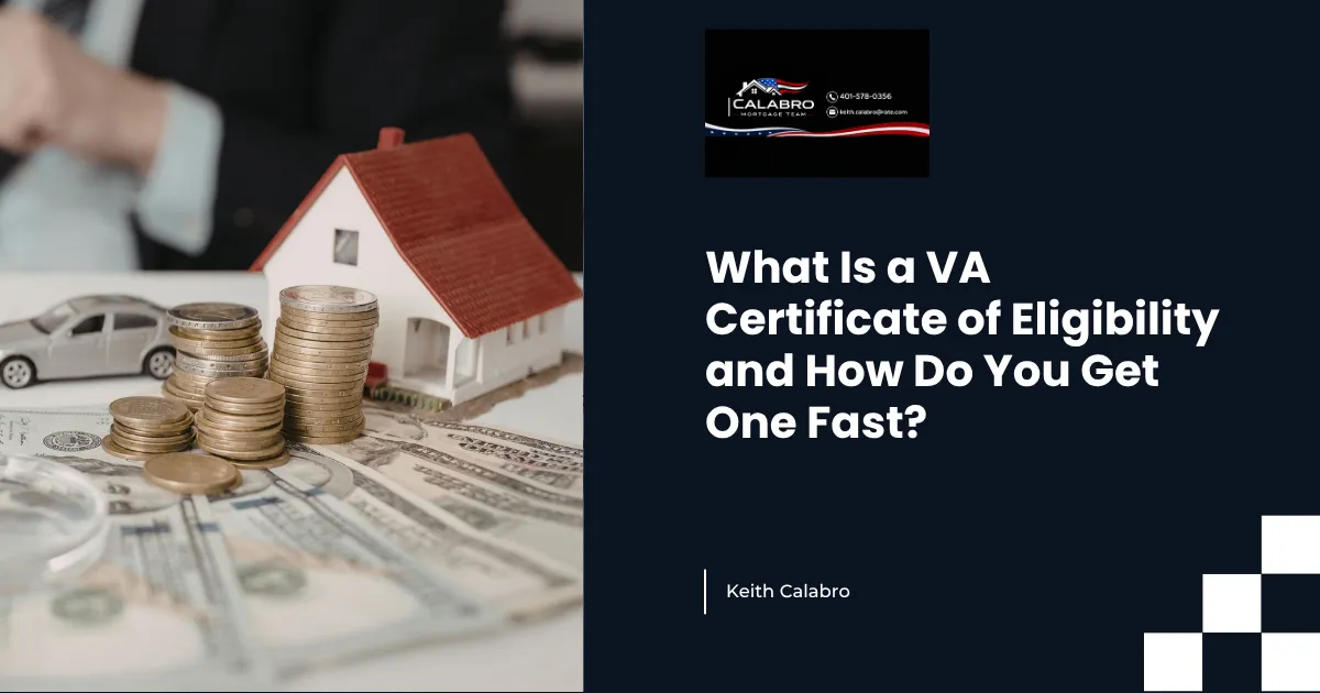 What Is a VA Certificate of Eligibility and How Do You Get One Fast?