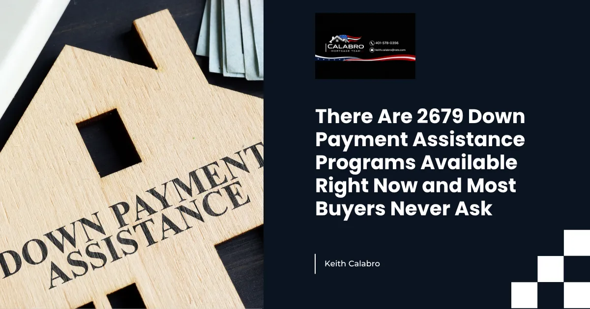 There Are 2679 Down Payment Assistance Programs Available Right Now and Most Buyers Never Ask