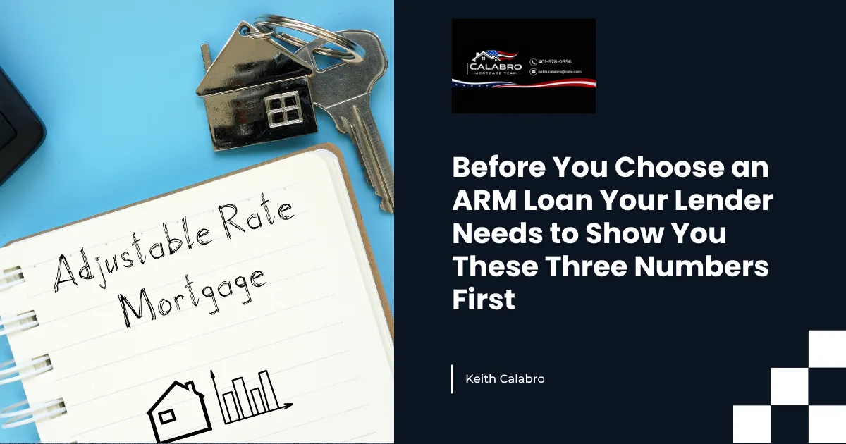 Before You Choose an ARM Loan Your Lender Needs to Show You These Three Numbers First