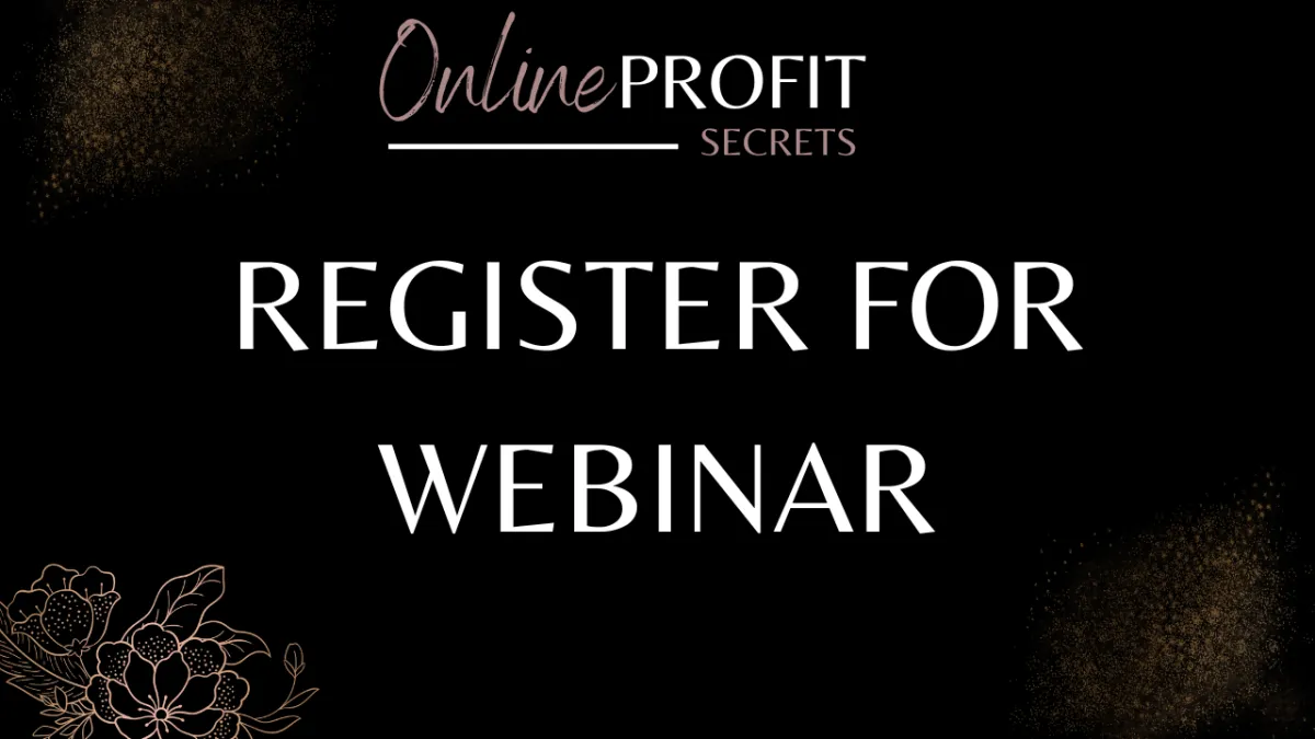 Online Profit Secrets Live Webinar