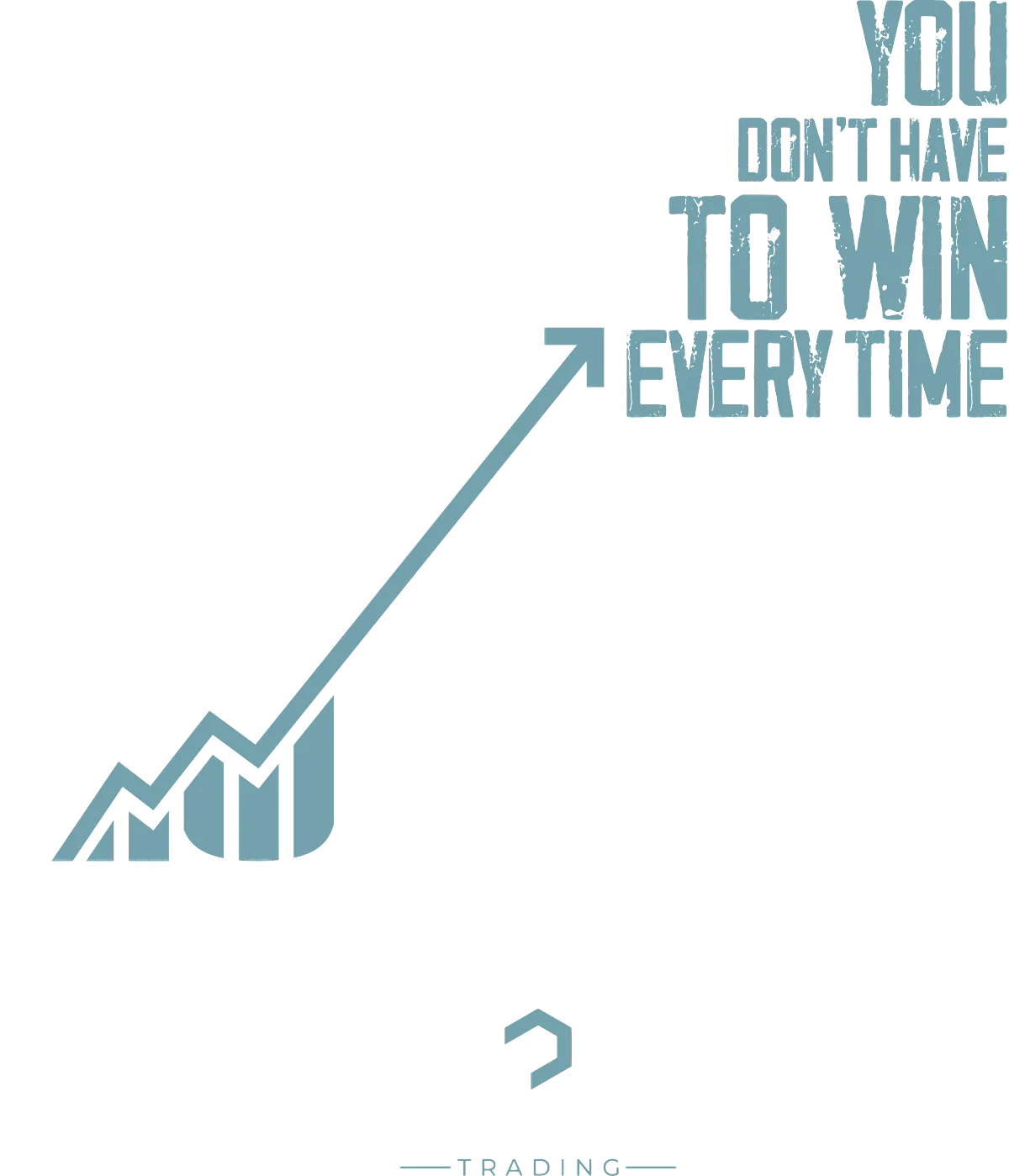 You dont have to win every time, you have to win over time.