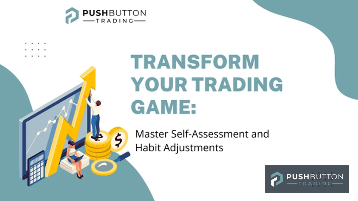 Improve Trading with Self-Assessment and Habit Changes