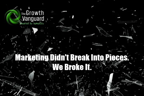 Growth breaks in the connections between marketing, sales, customer experience, and leadership