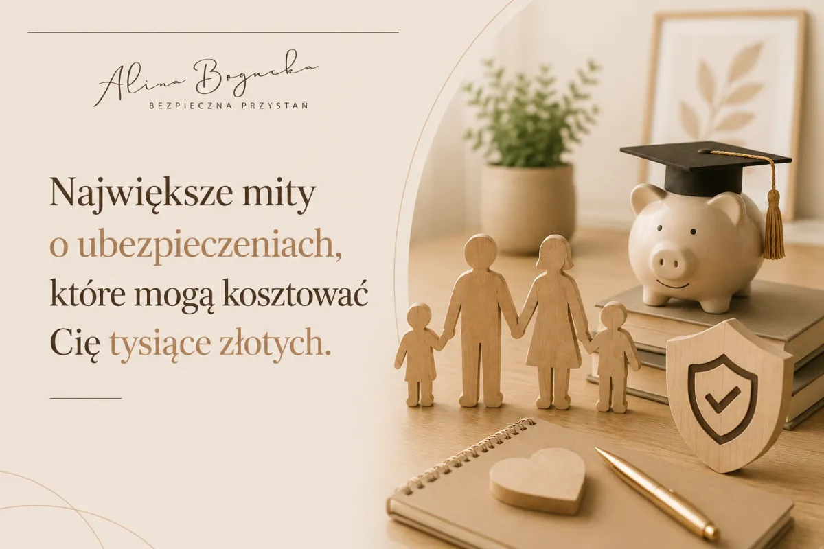 Największe mity o ubezpieczeniach, które mogą kosztować Cię tysiące złotych