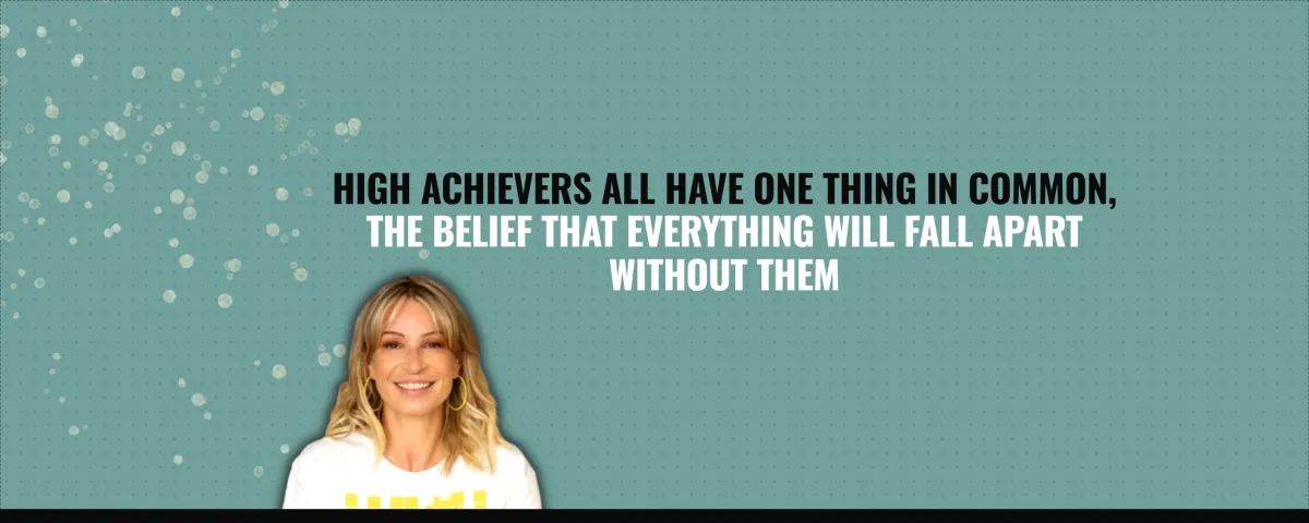 The one thing high achievers all have in common 