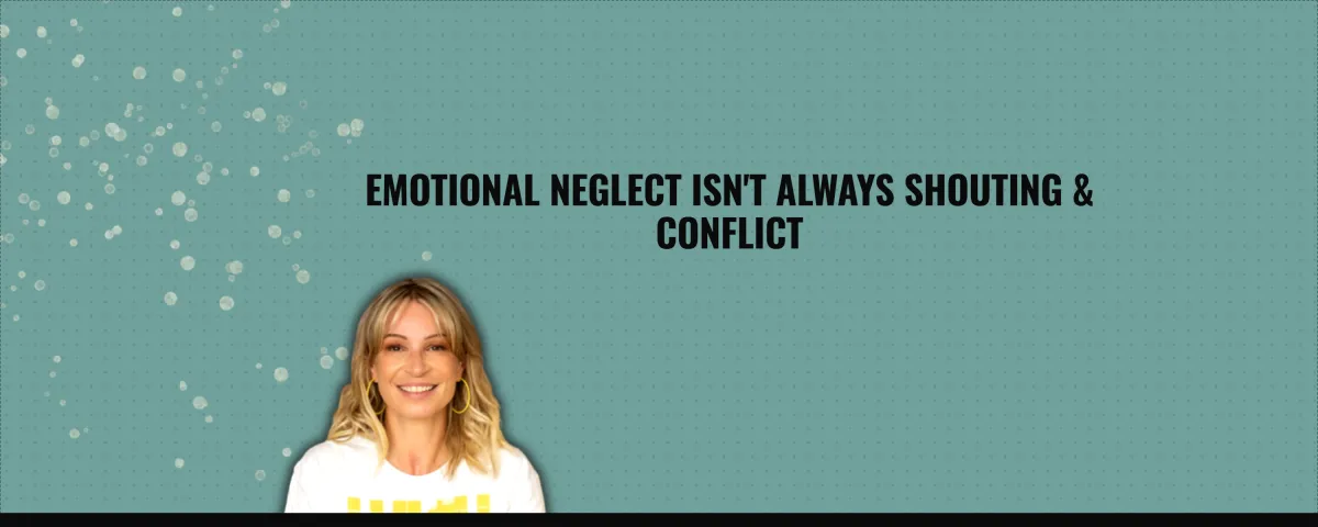 Emotional neglect doesn't need to be loud, silence can be devastating