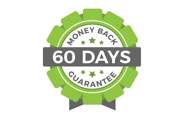 100% Satisfaction Guaranteed 60-Day Money Back Guarantee