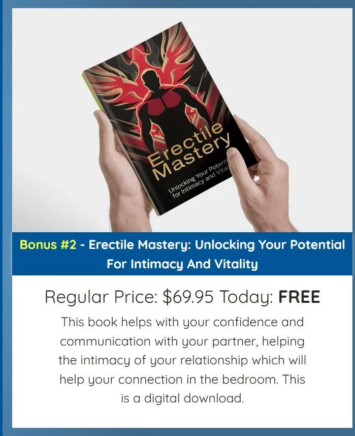 Bonus #2 - Erectile Mastery: Unlocking Your Potential For Intimacy And Vitality