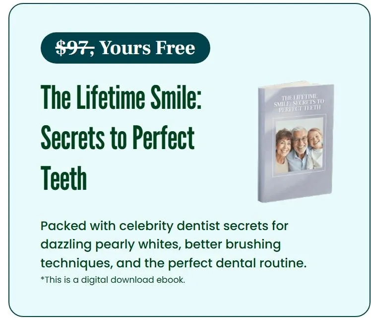 The Lifetime Smile: Secrets to Perfect Teeth