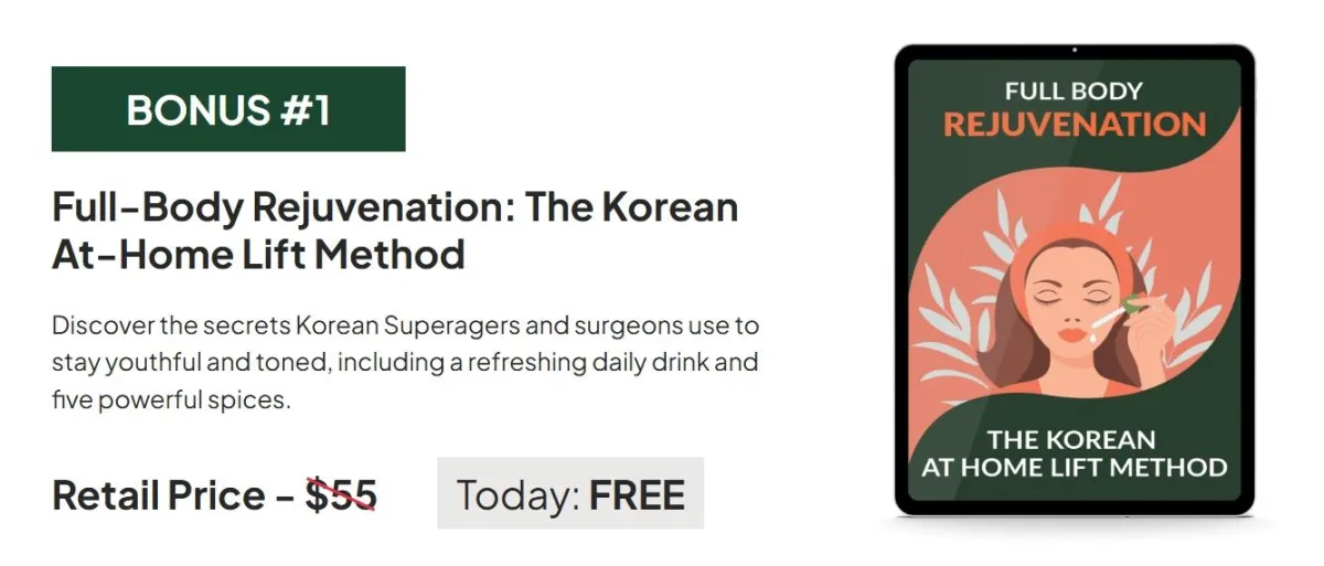 BONUS #1 Full-Body Rejuvenation: The Korean At-Home Lift Method