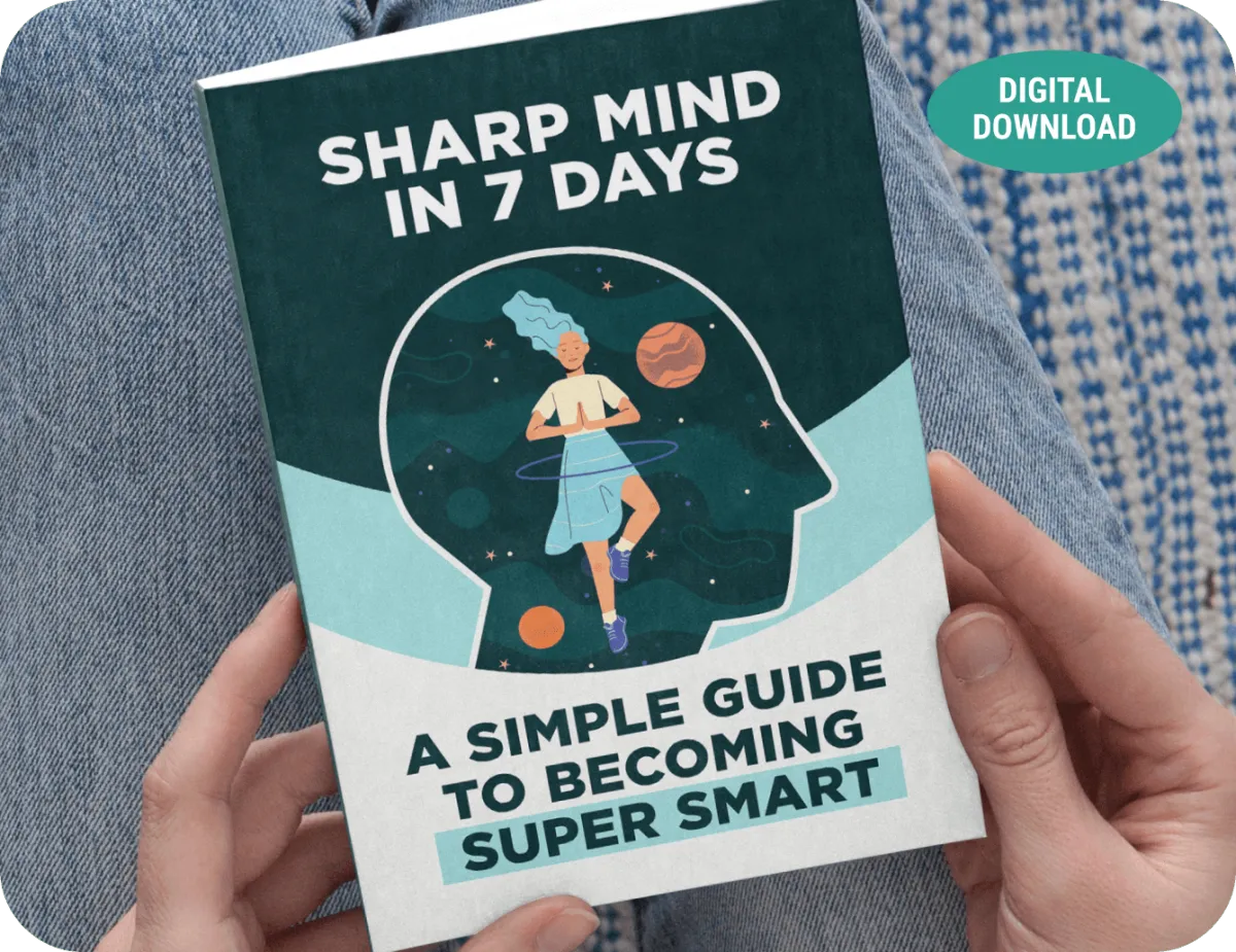 BONUS #2  Sharp Mind In 7 Days: A Simple Guide To Becoming Super Smart