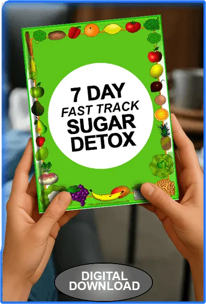 BONUS #1  7-Day Fast Track Sugar Detox