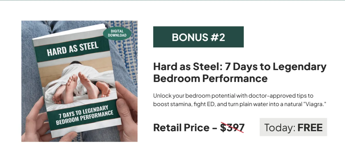 BONUS #2 Hard as Steel: 7 Days to Legendary Bedroom Performance