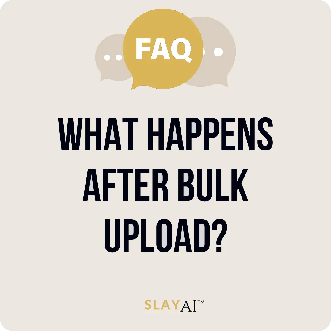 What Happens After Bulk Upload